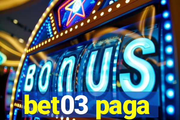 bet03 paga